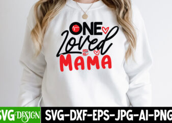 One Loved mama T-Shirt Design, One Loved mama SVG Cut File, LOVE Sublimation Design, LOVE Sublimation PNG , Retro Valentines SVG Bundle, Retro Valentine Designs svg, Valentine Shirts svg, Cute
