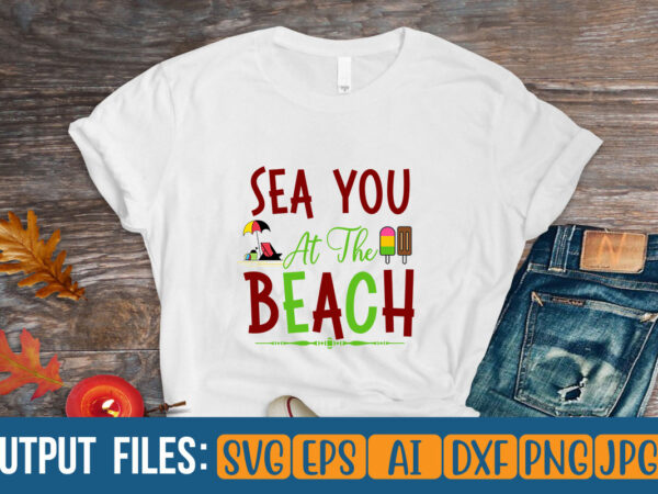 Sea you at the beach vector t-shirt design