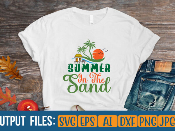 Summer in the sand vector t-shirt design