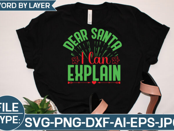 Dear santa i can explain svg cut file t shirt vector illustration