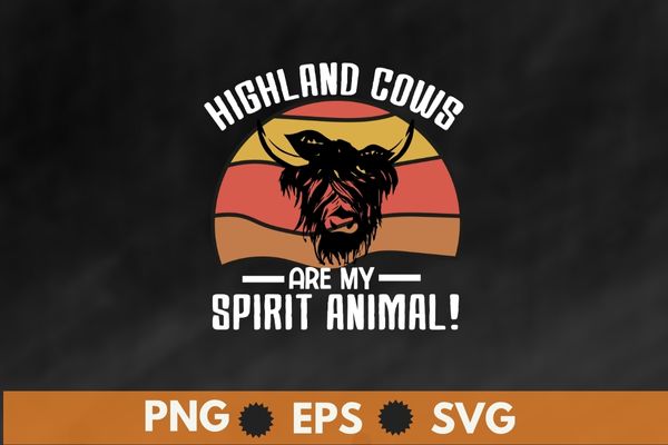 Vintage highland cows are my spirit animal! shirt design svg, highland cow, cattle cowgirl, scottish highland cow lovers, farmer