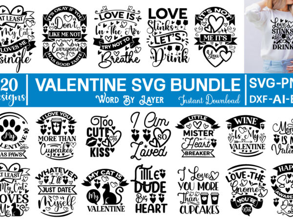 Valentine svg bundle valentine svg, kids valentine svg bundle, valentine’s day svg, love svg, heart svg, be mine svg, my first valentine’s day, valentine png, at least my cat loves t shirt vector art