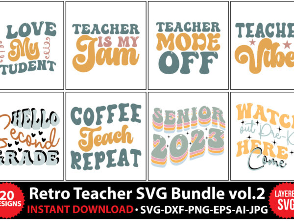 Retro teacher svg,retro svg bundle,retro cut file,teacher retro svg,retro svg bundle,retro svg bundle,teacher svg bundle,teacher cut file,teacher bundle svg files, teacher svg phrases,back to school svg ,teacher shirt svg,best teacher t shirt design online