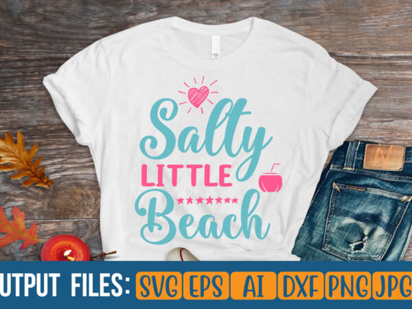 Salty little beach vector t-shirt design