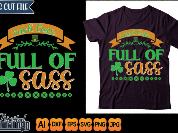 Irish lass full of sass t shirt design for sale