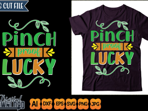 Pinch proof lucky t shirt illustration