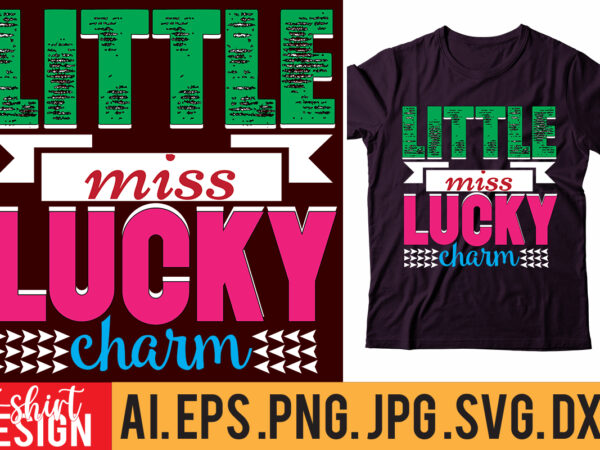 Little miss lucky charm t shirt vector graphic