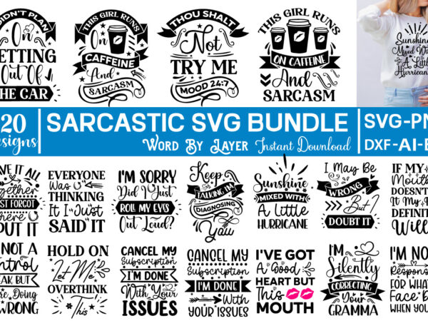 Sarcastic svg bundle sarcastic bundle, funny bundle, sarcastic svg, sarcastic cut files, funny svg, quote svg, funny shirt design, funny cut file, mom svg, cricut svg, sarcastic sayings svg bundle,