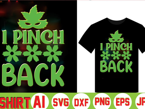 I pinch back,can’t pinch this shirt, saint patrick’s day shirt, saint patrick’s day shirt, st patty’s day shirt, irish shirt, st patty’s shirt,saint t-shirt bundle,t-shirt designs,happy saint patrick t-shirt, st