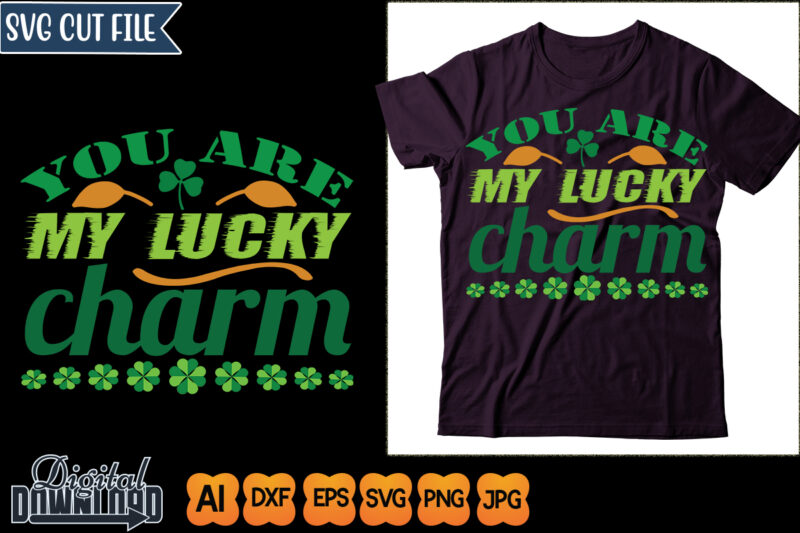 you are my lucky charm