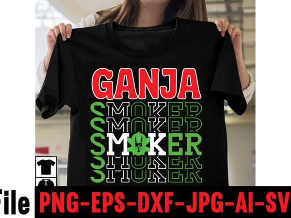 Ganja smoker t-shirt design,consent is sexy t-shrt design ,cannabis saved my life t-shirt design,weed megat-shirt bundle ,adventure awaits shirts, adventure awaits t shirt, adventure buddies shirt, adventure buddies t shirt,