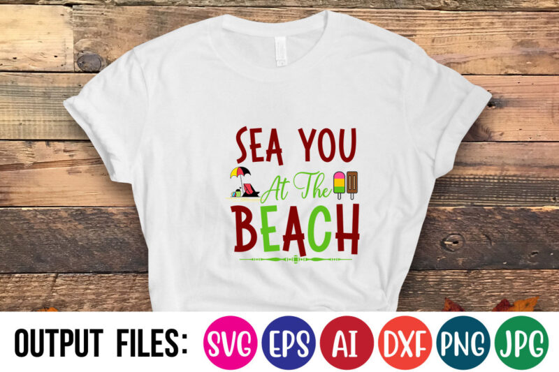 SEA YOU AT THE BEACH Vector t-shirt design