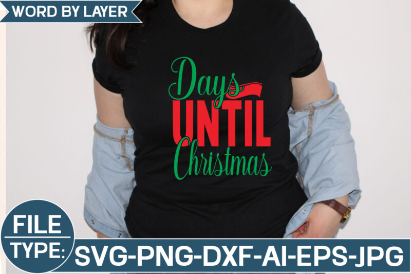 Days Until Christmas SVG Cut File