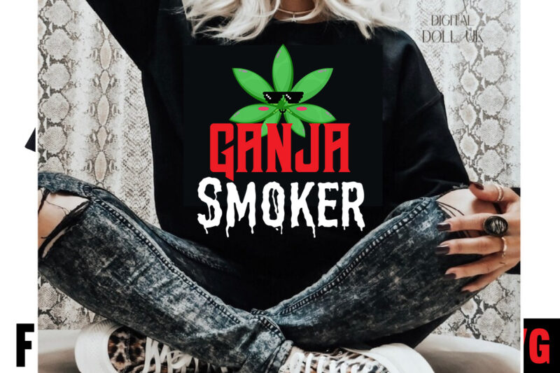 Ganja Smoker T-shirt Design,Consent Is Sexy T-shrt Design ,Cannabis Saved My Life T-shirt Design,Weed MegaT-shirt Bundle ,adventure awaits shirts, adventure awaits t shirt, adventure buddies shirt, adventure buddies t shirt,