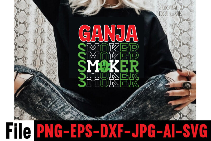 Ganja Smoker T-shirt Design,Consent Is Sexy T-shrt Design ,Cannabis Saved My Life T-shirt Design,Weed MegaT-shirt Bundle ,adventure awaits shirts, adventure awaits t shirt, adventure buddies shirt, adventure buddies t shirt,