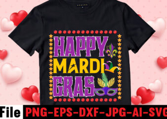 Happy Mardi Gras T-shirt Design,Mardi Gras Svg, Louisiana Svg, Kids Mardi Gras Svg, , Fat Tuesday, Girl Mardi Gras Shirt Svg Files for Cricut & Silhouette, Png,Mardi Gras Mask svg,