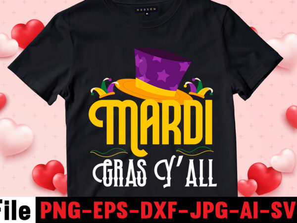 Mardi Gras Y'all T-shirt Design,Mardi Gras Svg, Louisiana Svg, Kids ...