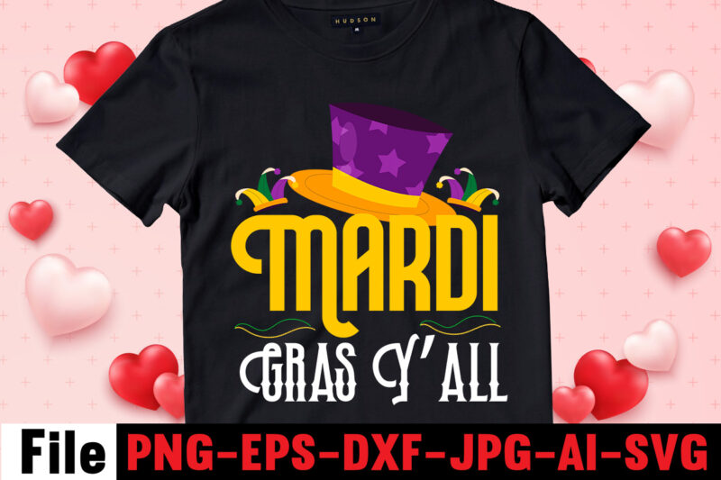 Mardi Gras Y'all T-shirt Design,Mardi Gras Svg, Louisiana Svg, Kids Mardi Gras Svg, , Fat Tuesday, Girl Mardi Gras Shirt Svg Files for Cricut & Silhouette, Png,Mardi Gras Mask svg,