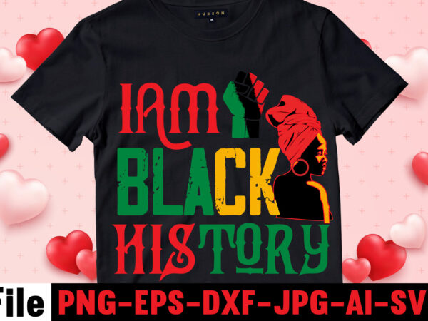 Iam black history t-shirt designiam black history and i strive to make my ancestors proud t-shirt design,black queen t-shirt design,christmas tshirt design t-shirt, christmas tshirt design tree, christmas tshirt design