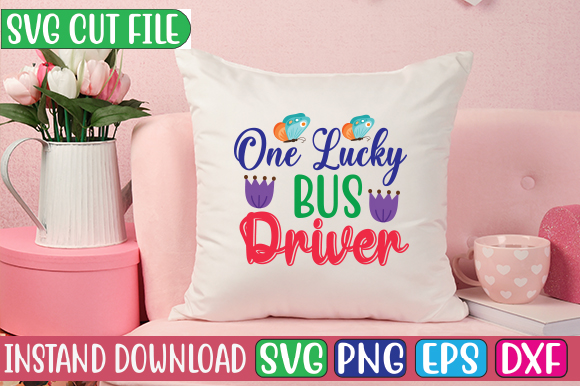 One Lucky Bus Driver SVG Cut File