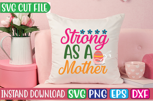 Strong as a mother t shirt template vector