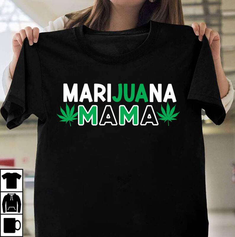 Marijuana Mama T-Shirt Design, Marijuana Mama SVG Cut File, Huge Weed SVG Bundle, Weed Tray SVG, Weed Tray svg, Rolling Tray svg, Weed Quotes, Sublimation, Marijuana SVG Bundle, Silhouette, png