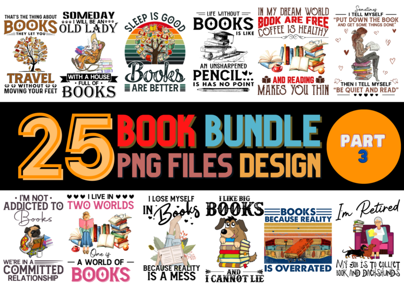 25 Book PNG T-shirt Designs Bundle For Commercial Use Part 3, Book T-shirt, Book png file, Book digital file, Book gift, Book download, Book design