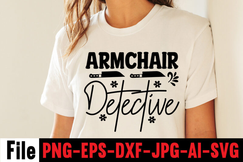 Armchair Detective T-shirt Design,svg design, svg files for cricut