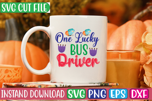 One Lucky Bus Driver SVG Cut File