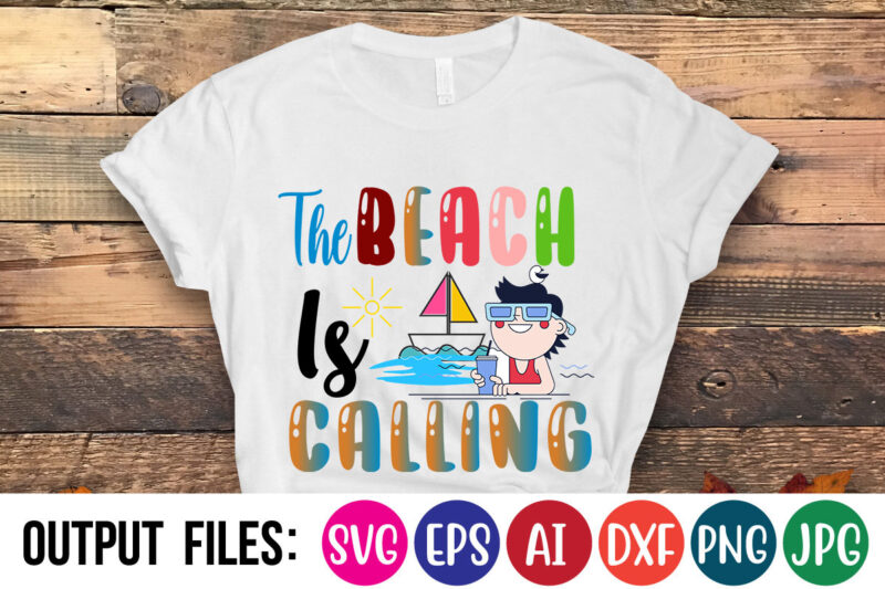 THE BEACH IS CALLING Vector t-shirt design