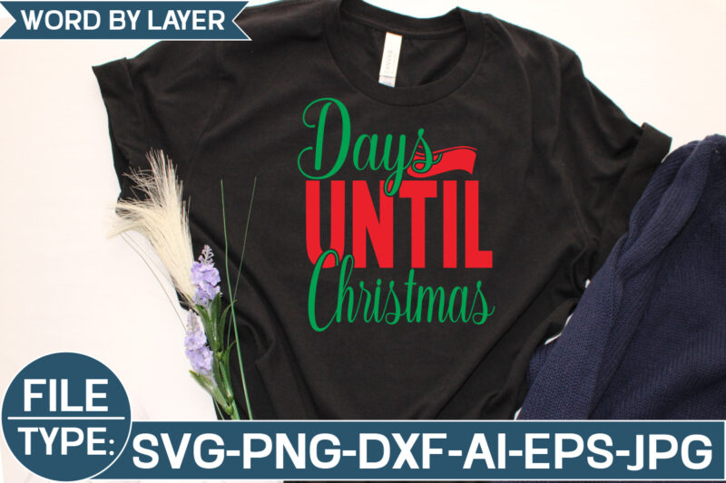 Days Until Christmas SVG Cut File