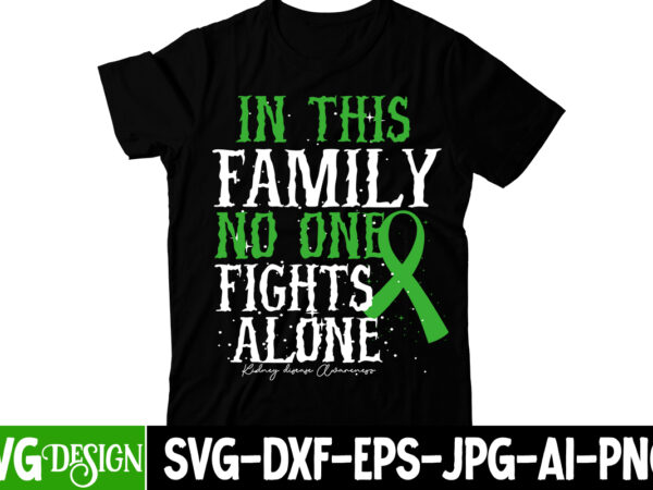 In this family no one fights alone t-shirt design, in this family no one fights alone svg cut file, cerebral palsy svg,in this family no one fights alone svg, celebral