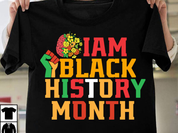 Iam black history month t-shirt design, make every month history month t-shirt design , black lives matter t-shirt bundles,greatest black history month bundles t shirt design template, juneteenth t shirt