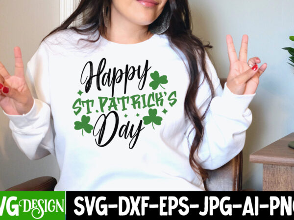 Happy st.patrick s day t-shirt design , happy st.patrick s day svg cut file, st. patrick’s day svg bundle, st patrick’s day quotes, gnome svg, rainbow svg, lucky svg, st