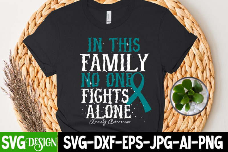 In This Family NO One Fights Alone T-Shirt Design, cerebral palsy svg,in this family no one fights alone svg, celebral palsy awareness svg, green ribbon svg, fight cancer svg, awareness