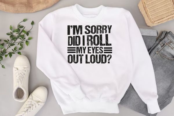 I’m sorry Did I roll my eyes out loud T Shirt Funny sarcastic T-Shirt design svg, Sarcastic-Shirt, Sarcasm-Shirt, Funny Tee, Sarcasm-Shirt, Attitude Shirt, Dark Humor Shirt, Funny Saying Shirt, Sarcastic-Slogan