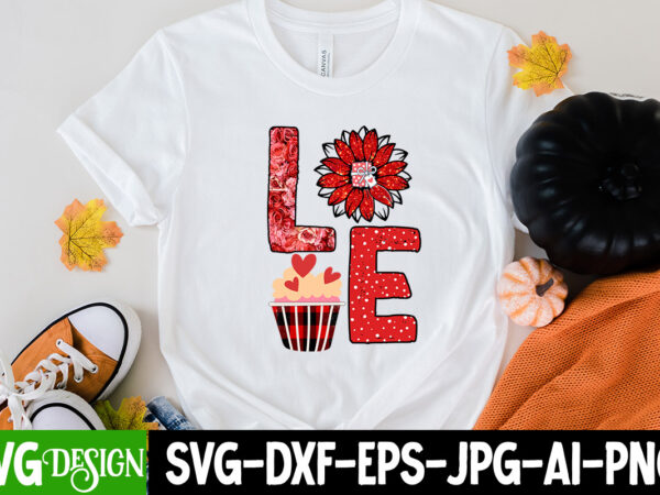 Love t-shirt design, love sublimation png , retro valentines svg bundle, retro valentine designs svg, valentine shirts svg, cute valentines svg, heart shirt svg, love, cut file cricut , retro