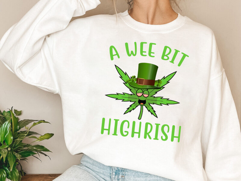 A Wee Bit Highrish Funny 420 Weed Marijuana St Patricks Day NL