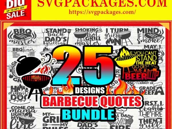 Https://svgpackages.com 25 barbecue quotes svg bundle, barbecue cut file, bbq master clipart, dad’s bbq vector, daddy’s grill, commercial use, instant download 815251753