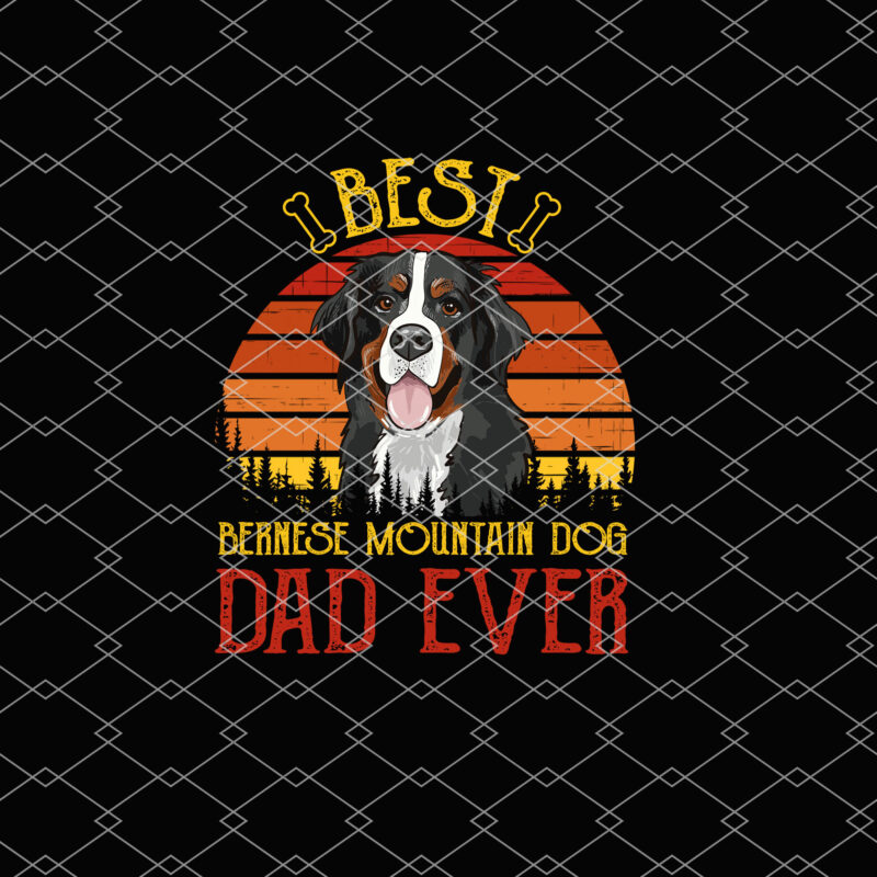 Best Bernese Mountain Dog Dad ever, Bernese Mountain Dog gifts, Bernese Mountain Dog Vintage PL