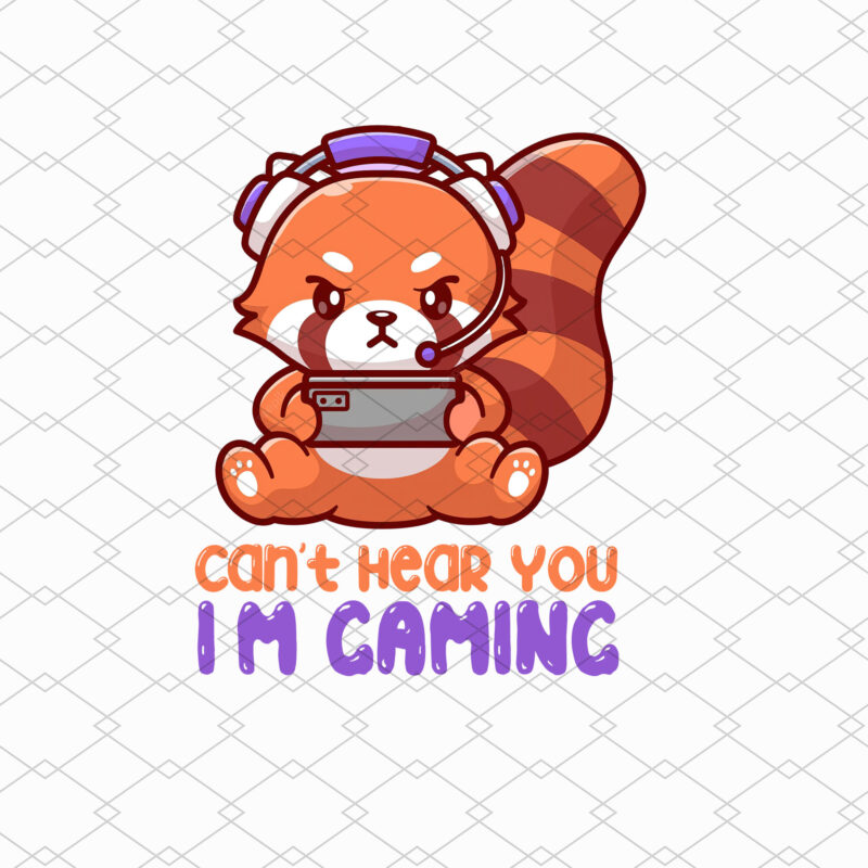 Can_t Hear You I_m Gaming Cute Red Panda Gaming Gamer NL