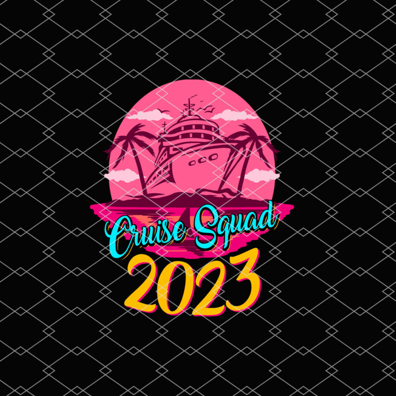 Cruise Squad 2023 Retro Vintage Png, Crusise Love, Crusing Gift, Family Trip, Family Vacation, Matching Family PNG File TL