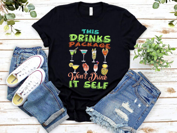 Cruise vacation this drinks package won_t drink itself funny tropical cocktail nl t shirt vector file