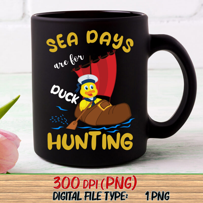 Cruising Sea Days Are For Duck Hunting Rubber Duck Cruise NC