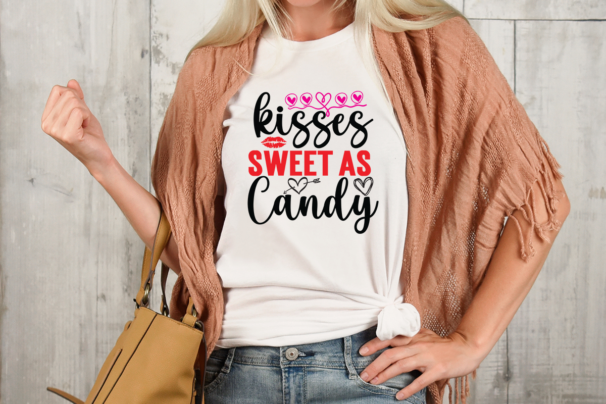 Kisses Sweet As Candy T-shirt Design,Valentine T-Shirt Design Bundle ...