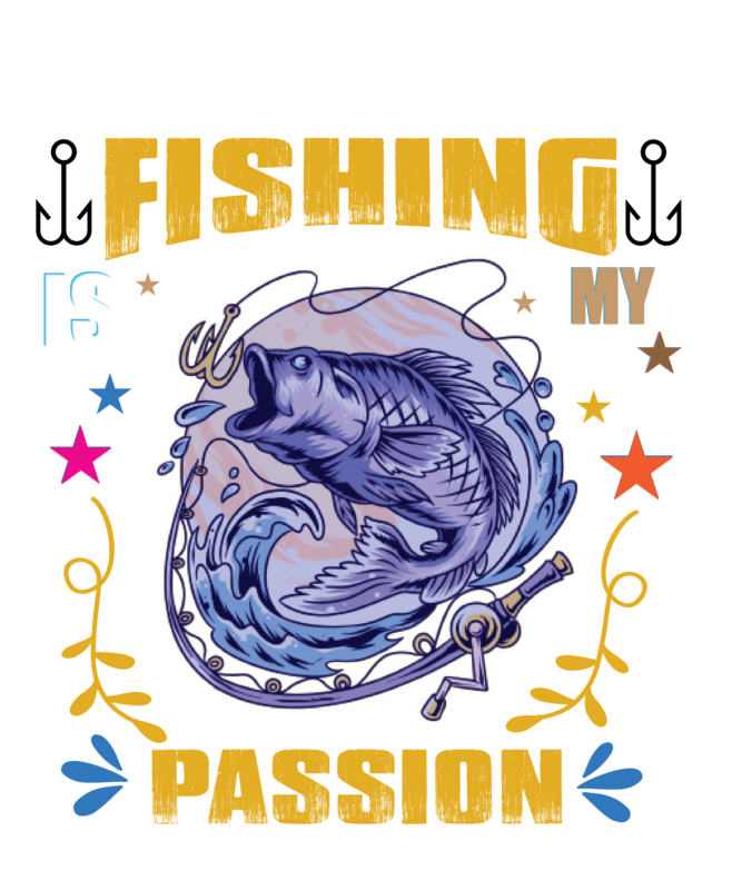 Fishing is my passion T- Shirt design