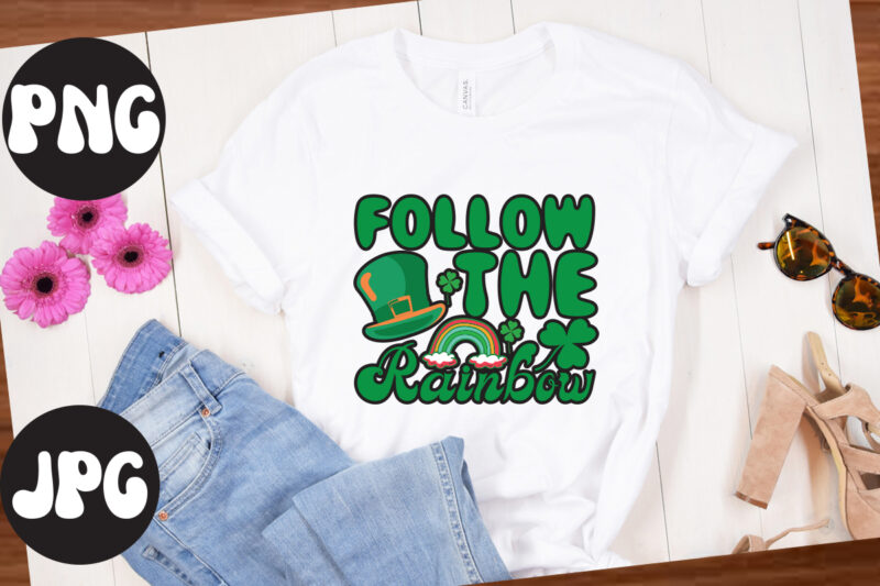 Follow the rainbow, St Patrick's Day Bundle,St Patrick's Day SVG Bundle,Feelin Lucky PNG, Lucky Png, Lucky Vibes, Retro Smiley Face, Leopard Png, St Patrick's Day Png, St. Patrick's Day Sublimation