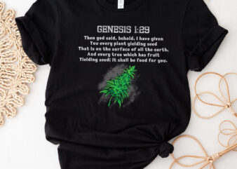 Genesis 1 29 Weed Marijuana Cannabis Bud Leaf Stoner 420 NC 1701 7