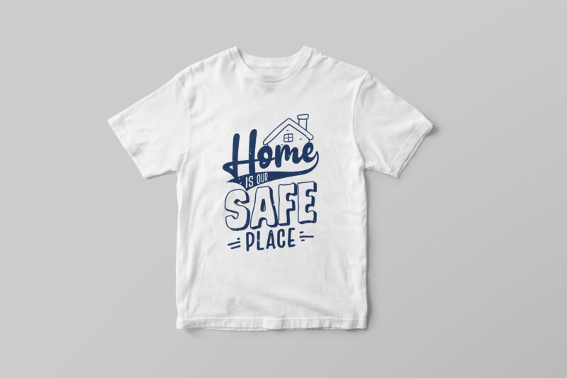 Home is our safe place, Hand lettering family quote