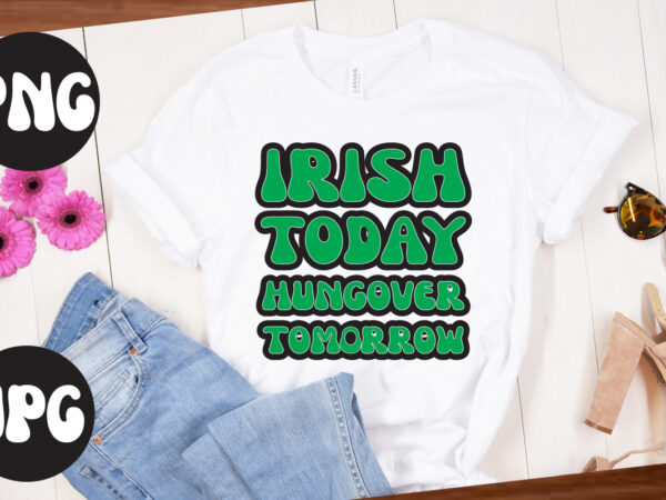 Irish today hungover tomorrow, st patrick’s day bundle,st patrick’s day svg bundle,feelin lucky png, lucky png, lucky vibes, retro smiley face, leopard png, st patrick’s day png, st. patrick’s day t shirt design for sale